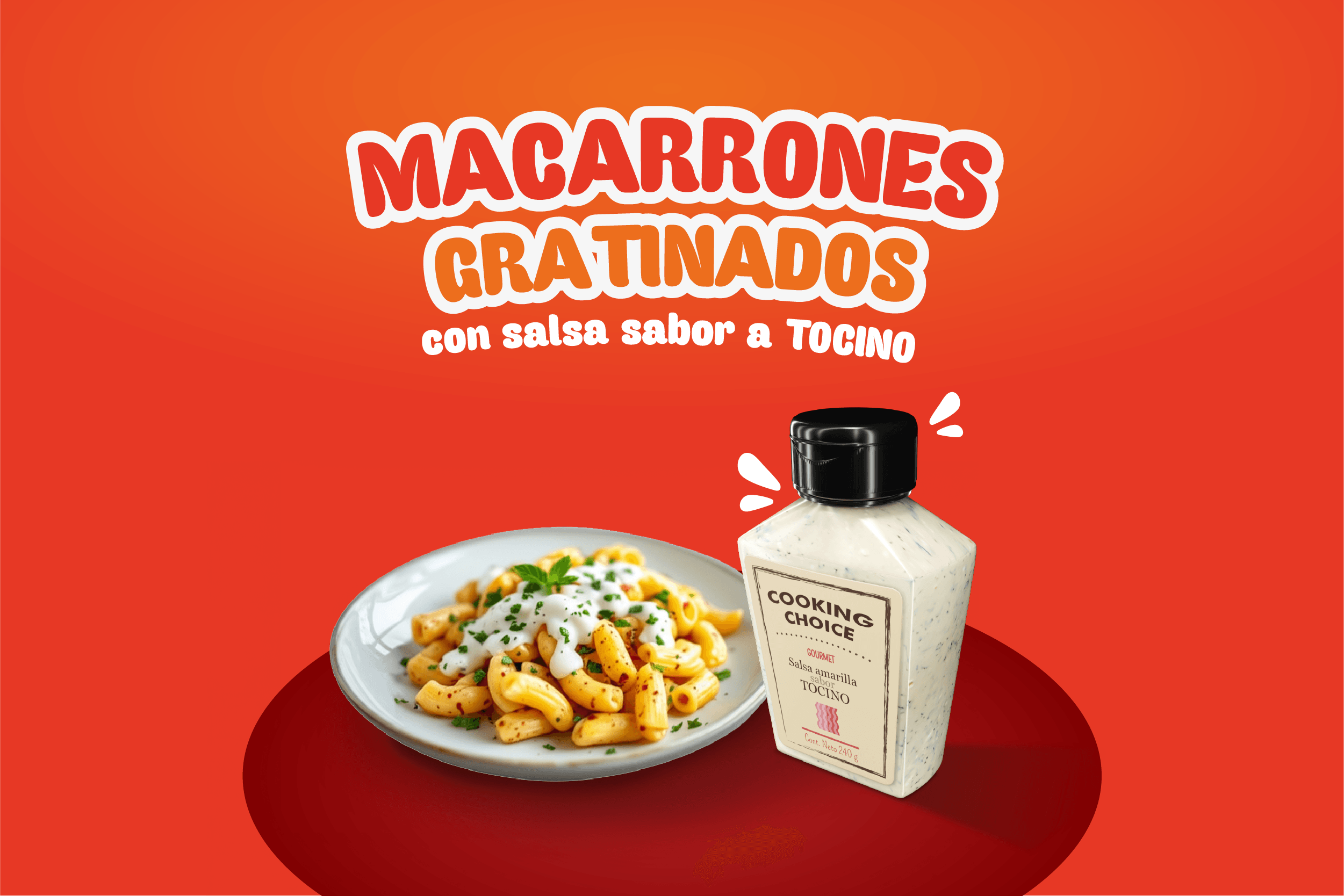 Macarrones Gratinados con Salsa sabor a Tocino Cooking Choice